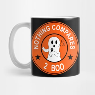 Nothing Compares 2 Boo  - Funny Halloween Mug